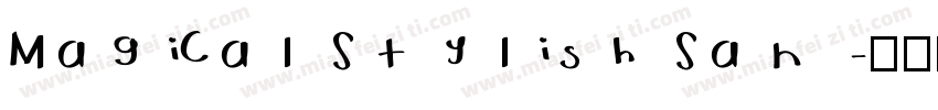 Magical Stylish San字体转换